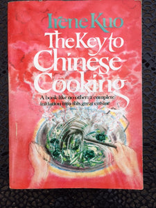 Key to Chinese Cooking by Irene Kuo