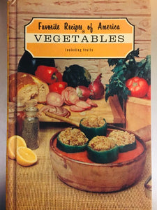Favorite Recipes of America: Vegetables including Fruits by Favorite Recipes Press