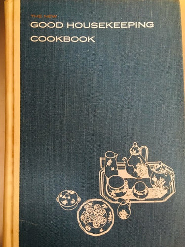 The New Good Housekeeping Cookbook (1963) by Dorothy B. Marsh