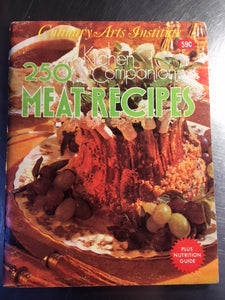 Culinary Arts Institute Kitchen Companion: 250 Meat Recipes
