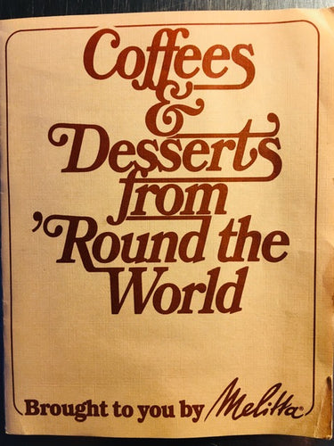 Coffees & Desserts from 'Round the World by Melitta