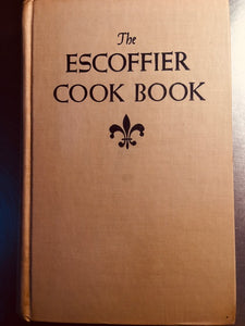 The Escoffier Cook Book Cookbook a Guide to the Fine Art of Cookery by A. Escoffier