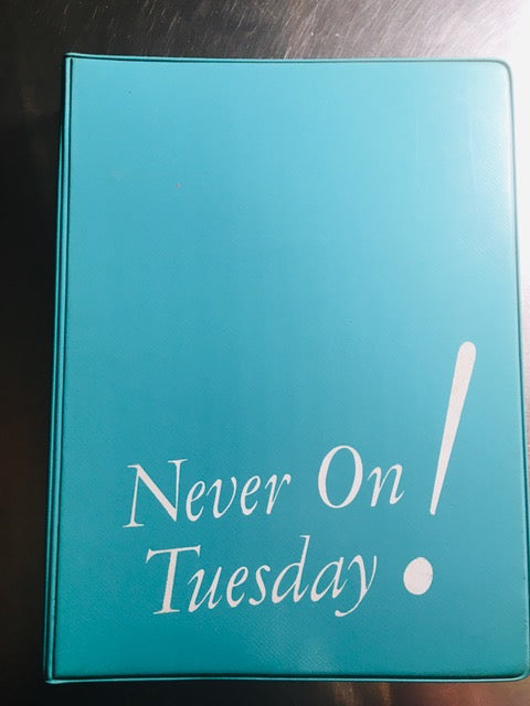 Never On Tuesday! by the Tuesday Club of Newport Harbor