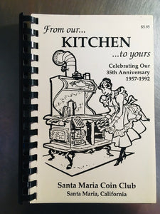 From Our...Kitchen...to Yours Santa Maria Coin Club