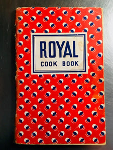 Royal Cook Book by the Royal Baking Powder Co