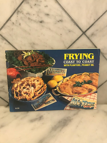 Frying Coast to Coast with Planters Peanut Oil