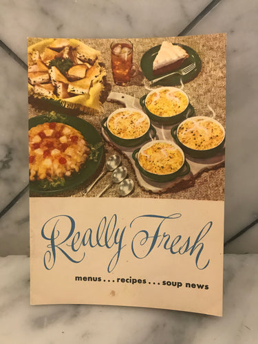 Really Fresh, Menus...Recipes...Soup News