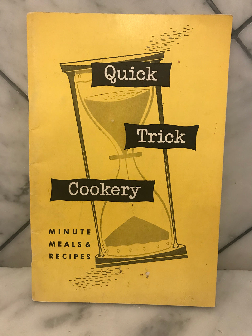 Quick Trick Cookery, Minute Meals & Recipes