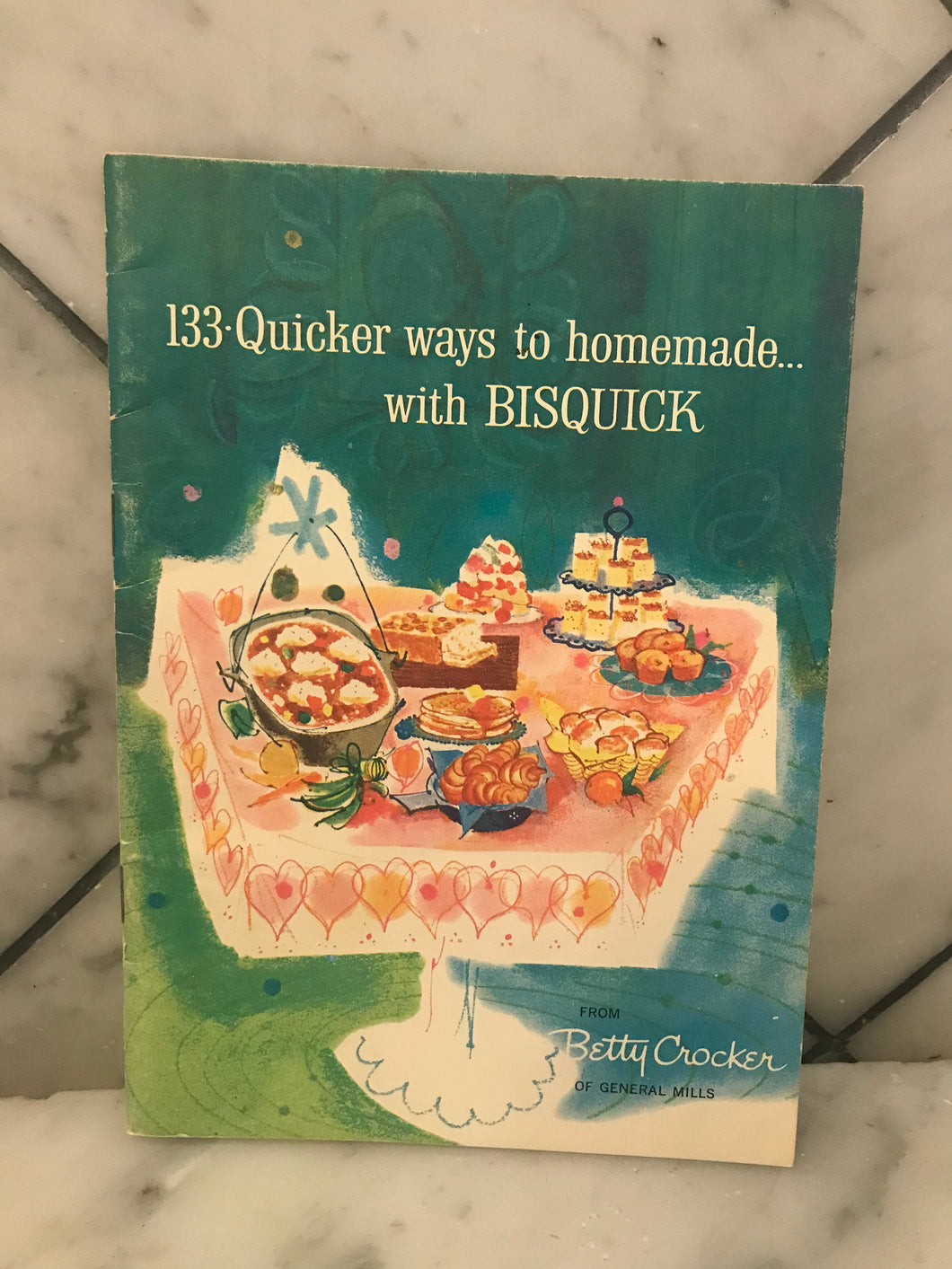 133 Quicker Ways to Homemade...with Bisquick