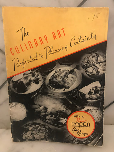 The Culinary Art Perfected to Pleasing Certainty, with a New Roper Gas Range