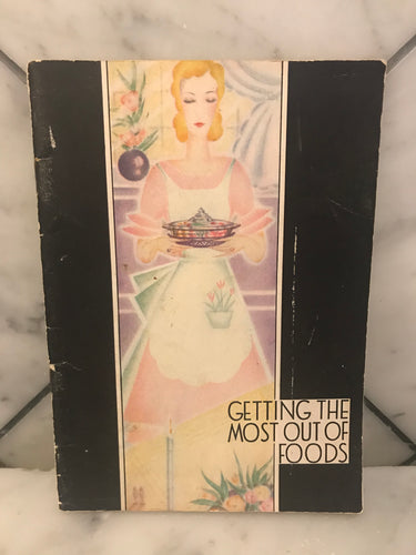 Getting the Most Out of Foods