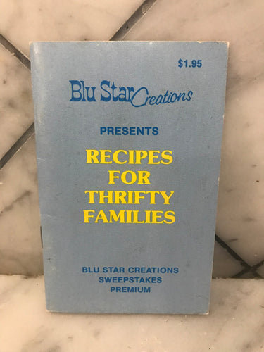 BluStar Creations Presents Recipes for Thrifty Families