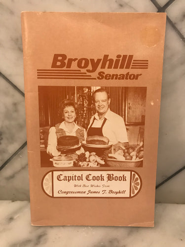 Broyhill Senator Capitol Cook Book With Best Wishes from Congressman James T. Broyhill