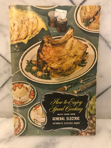 How to Enjoy Speed Cooking With Your New General Electric Automatic Electric Range