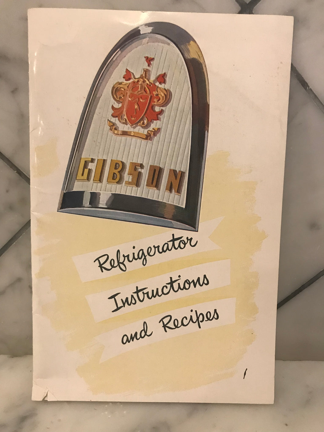 Gibson Refrigerator Instructions and Recipes