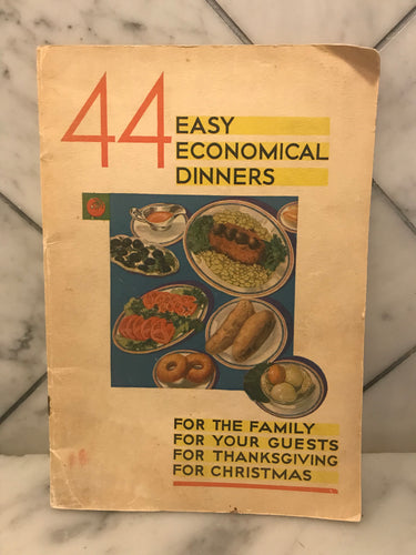 44 Easy Economical Dinners