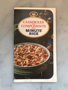 Casseroles and Compliments with Minute Rice