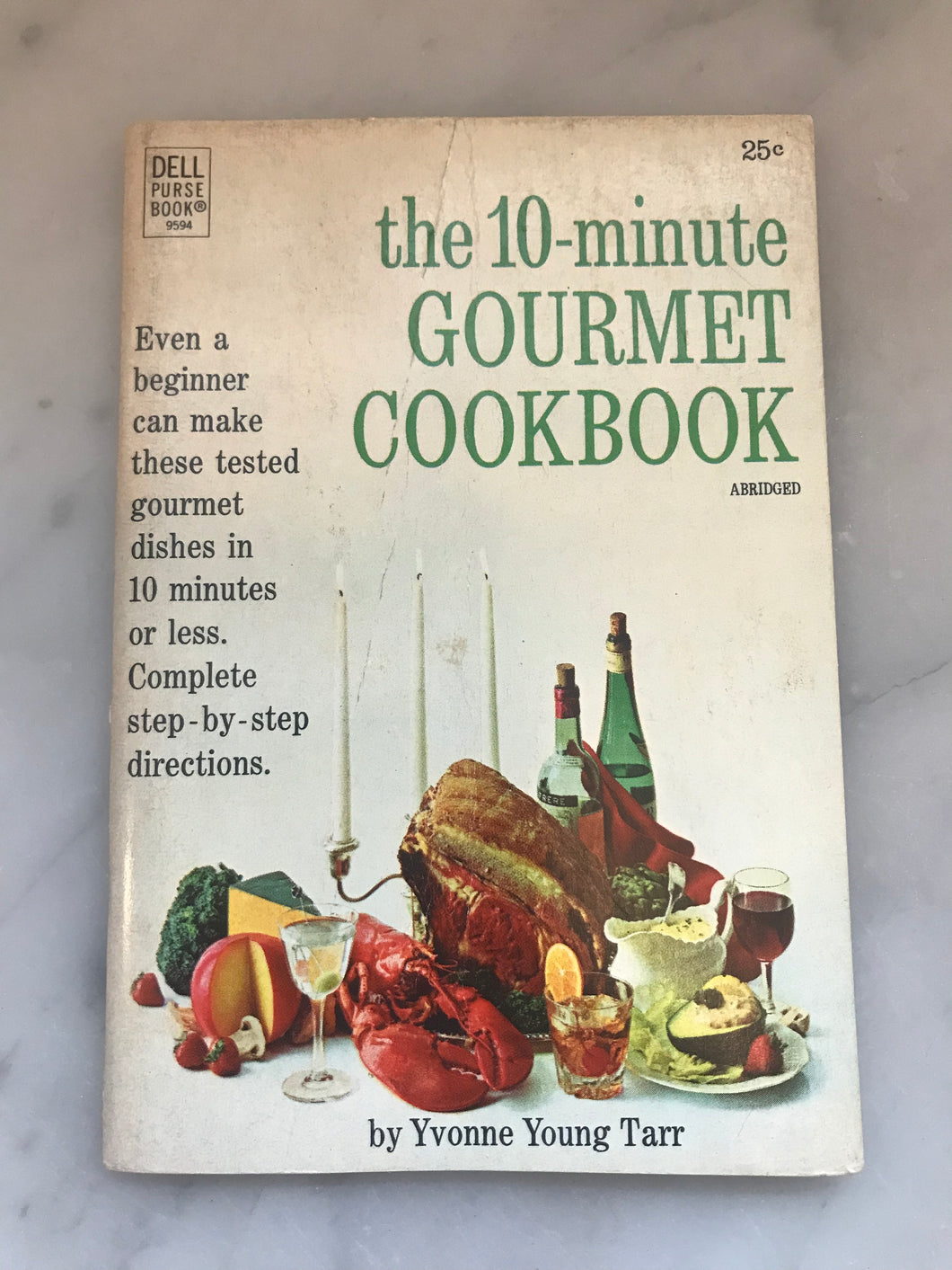 The 10-Minute Gourmet Cookbook
