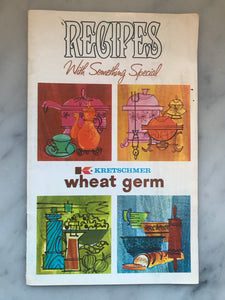 Recipes With Something Special, Kretschmer Wheat Germ