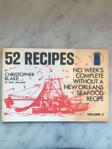 52 Recipes, No Week's Complete Without a New Orleans Seafood Recipe