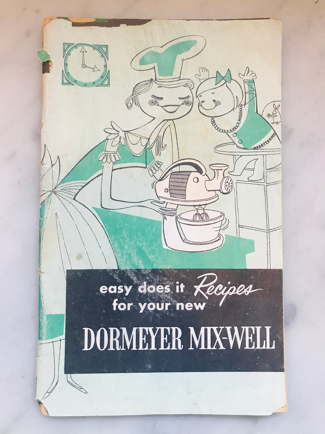 Easy Does It Recipes for Your New Dormeyer Mix-Well