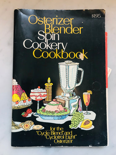 Osterizer Blender Spin Cookery Cookbook