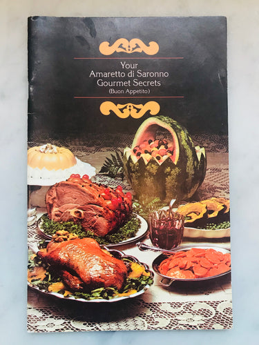 Your Amaretto di Saronno Gourmet Recipes (Buon Appetito)