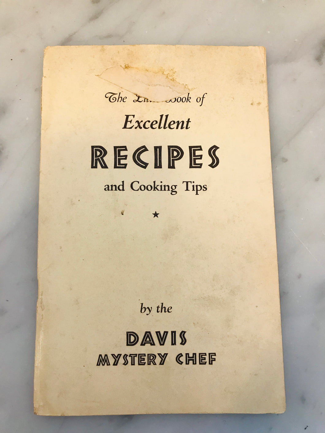 The Little Book of Excellent Recipes and Cooking Tips