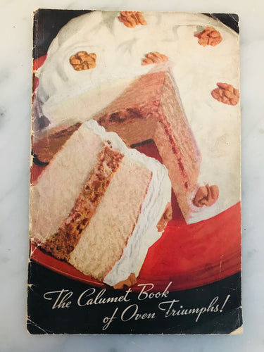 The Calumet Book of Oven Triumphs!