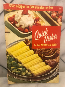 Quick Dishes for the Woman in a Hurry by Culinary Arts Institute
