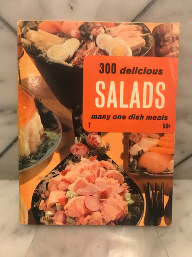 300 Delicious Salads, Many One Dish Meals