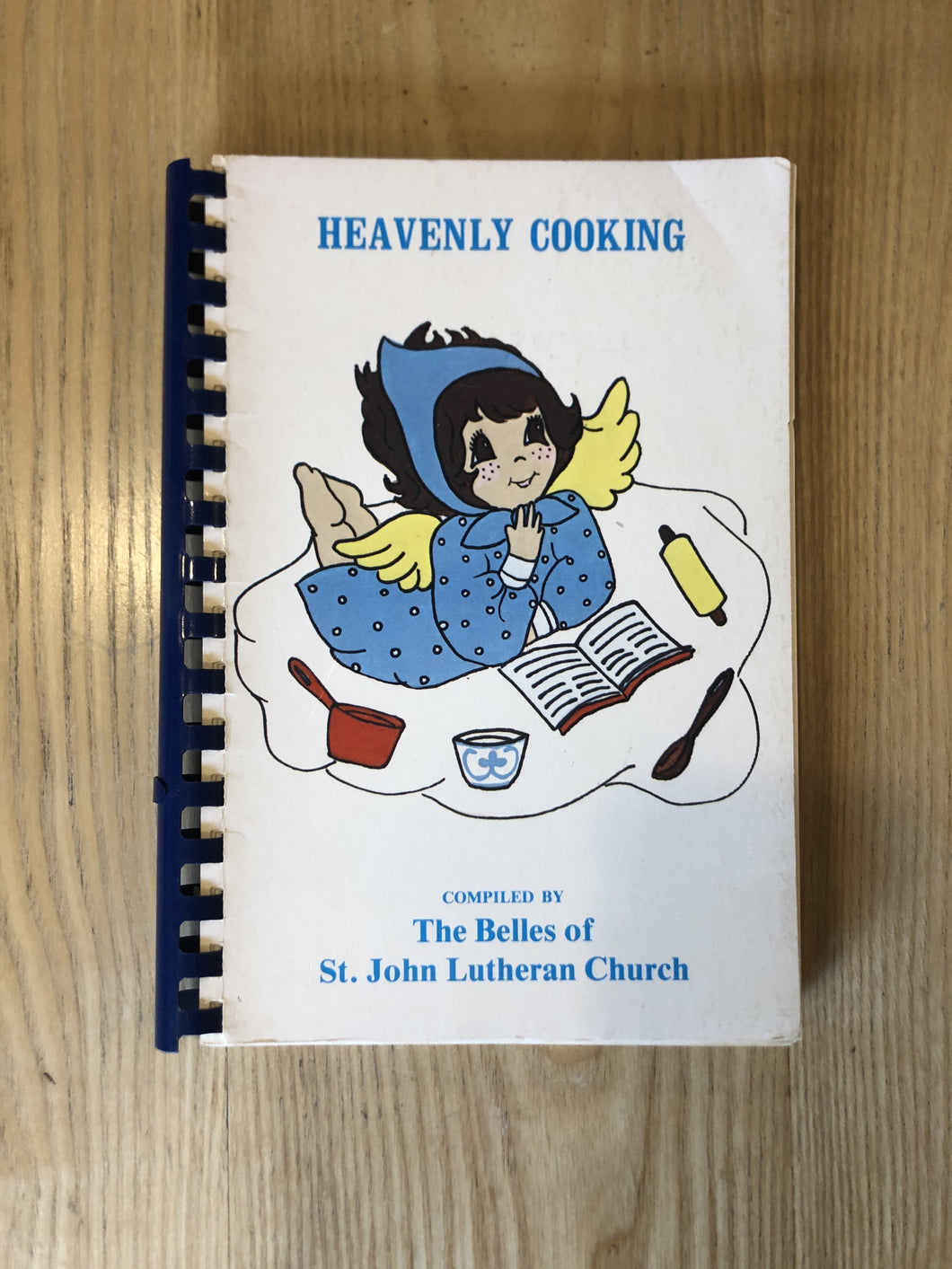 Heavenly Cooking, Compiled by the Belles of St. John Lutheran Church