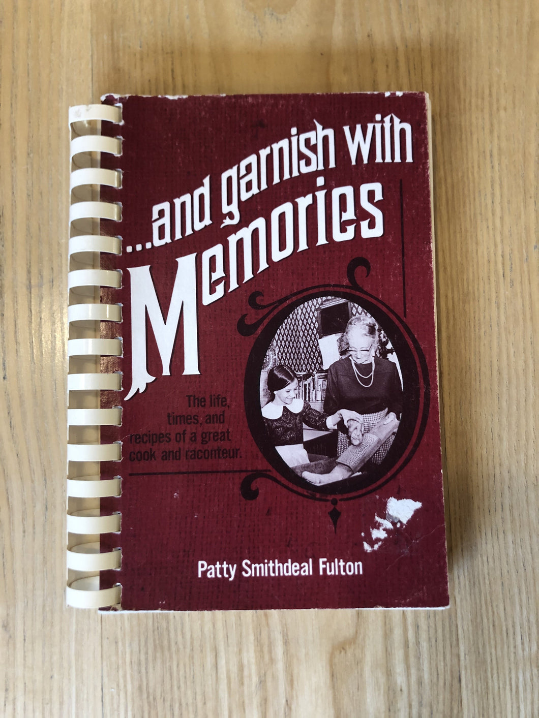 ...and Garnish with Memories by Patty Smithdeal Fulton