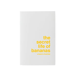 Book to Illustrate: The Secret Life of Bananas