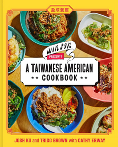 SOLD OUT: SAT FEB 4 / Win Son Presents a Taiwanese American Cookbook