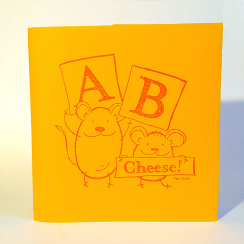 A, B, Cheese! the alphabet book about cheese by Paul Koob