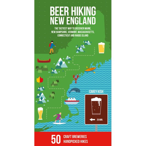 Beer Hiking New England by Carey Kish