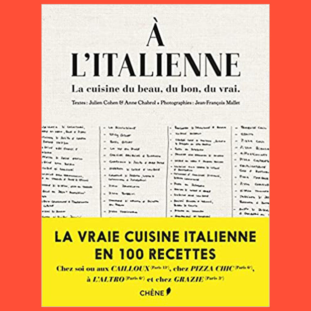 A L'Italienne La Cuisine du Beau, du Bon, du Vrai by Julien Cohen (in French)