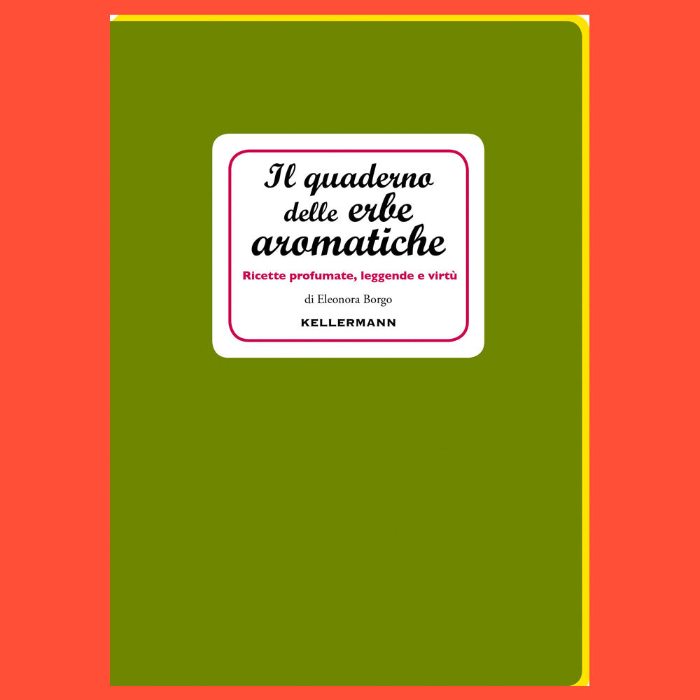 Il quaderno delle erbe aromatiche by Eleonora Borga