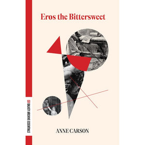Eros the Bittersweet by Anne Carson