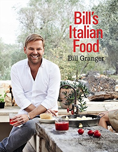 Bill's Italian Food by Bill Granger