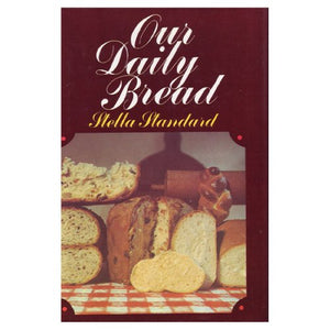 Our Daily Bread  by Stella Standard