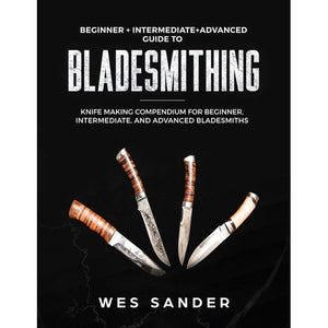 Bladesmithing by Wes Sander