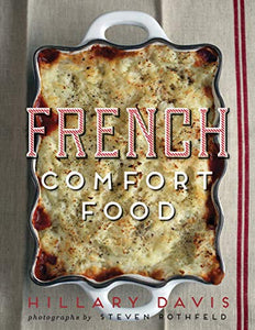 French Comfort Food by Hillary Davis