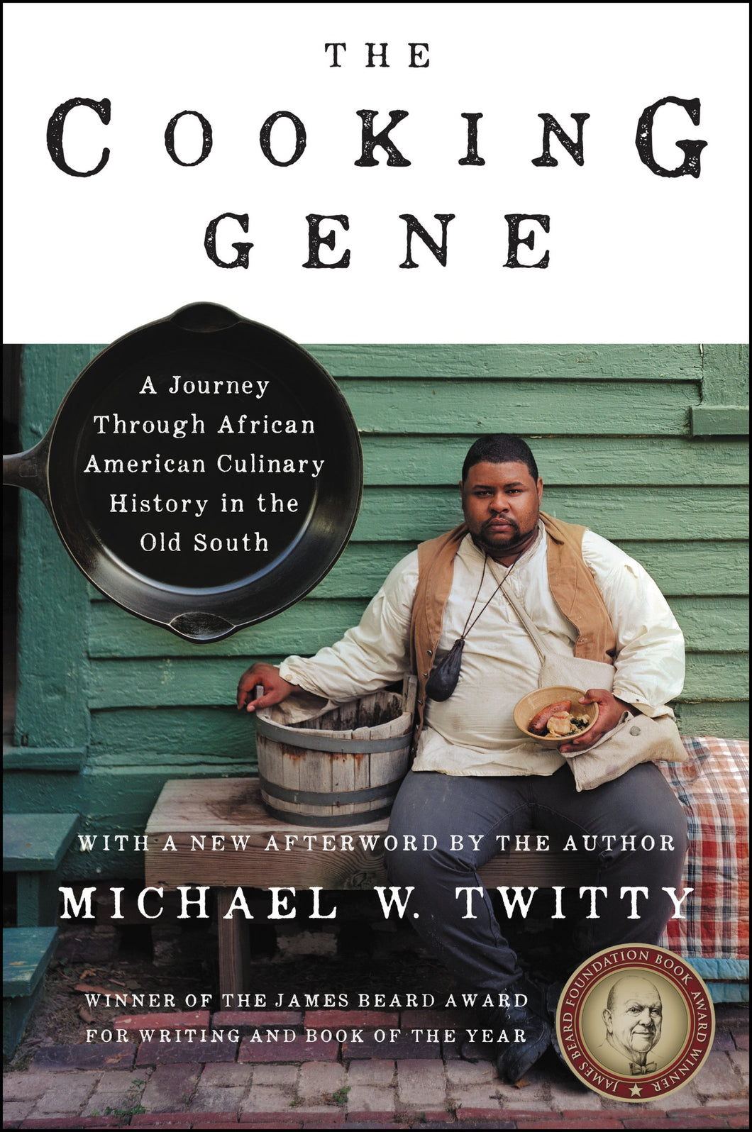 The Cooking Gene by  Michael W. Twitty