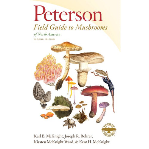 Peterson Field Guide to Mushrooms of North America, Second Edition (Peterson Field Guides)