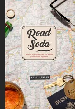 Road Soda by Kara Newman