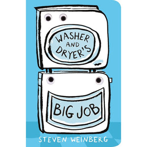 Washer and Dryer's Big Job by Steven Weinberg