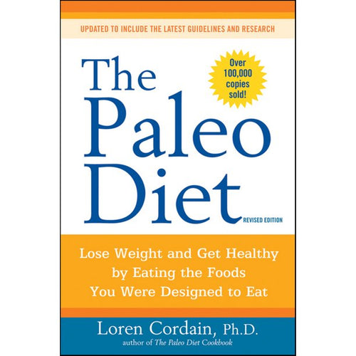 The Paleo Diet by Loren Cordain