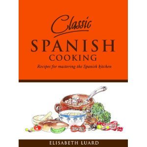 Classic Spanish Cooking by Elisabeth Luard